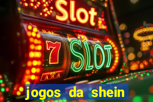 jogos da shein para ganhar pontos