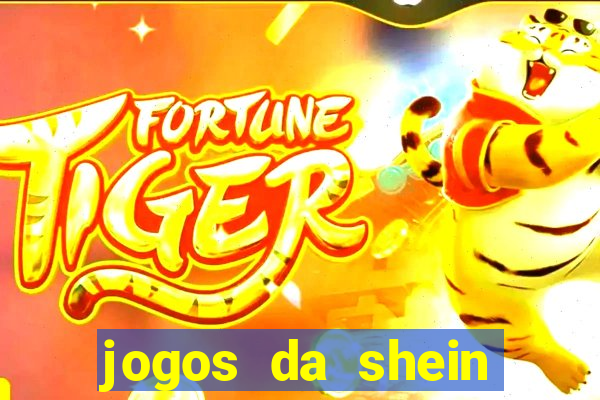 jogos da shein para ganhar pontos