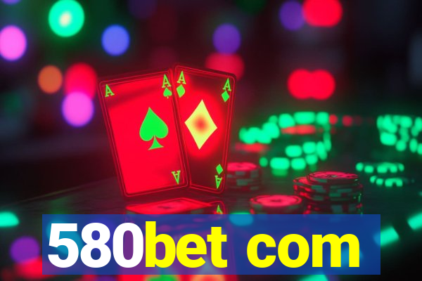 580bet com