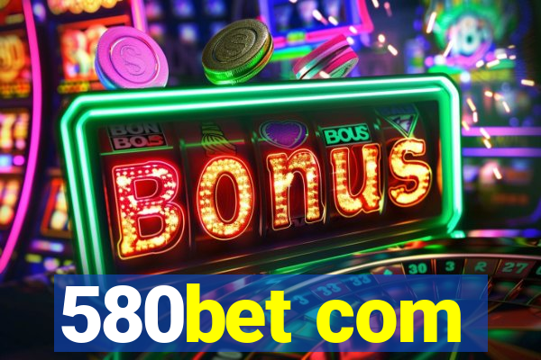 580bet com