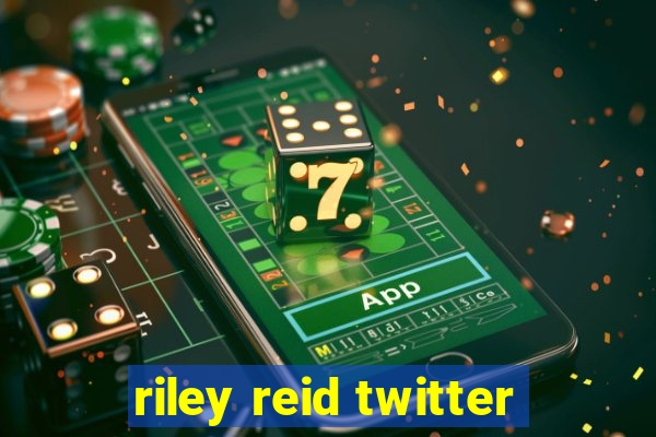 riley reid twitter