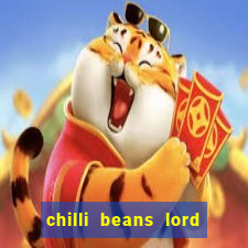 chilli beans lord of the rings