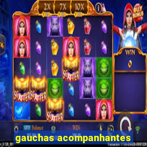 gauchas acompanhantes