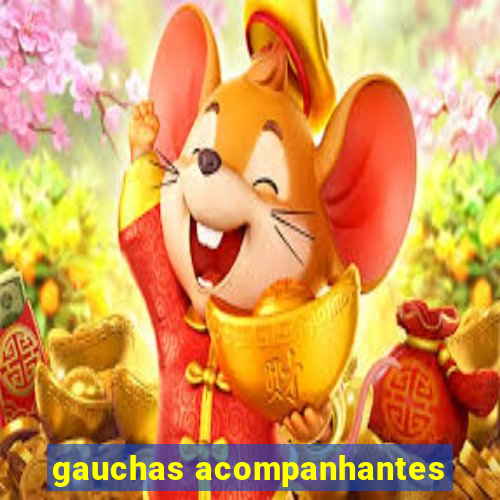 gauchas acompanhantes