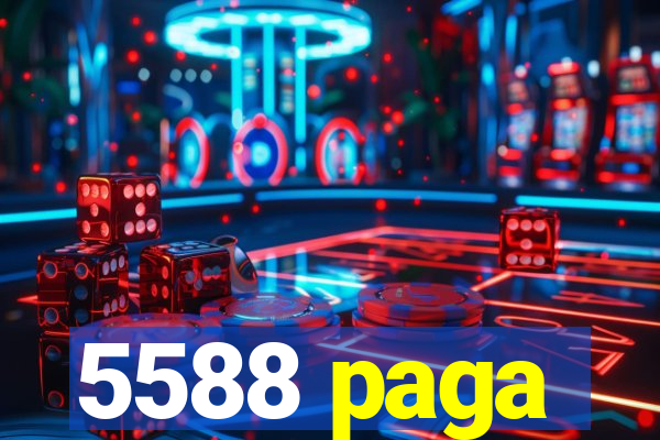 5588 paga