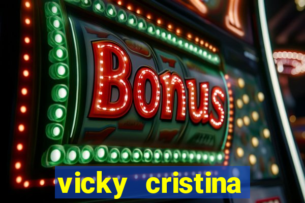 vicky cristina barcelona online legendado