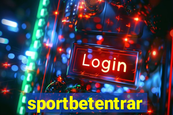 sportbetentrar