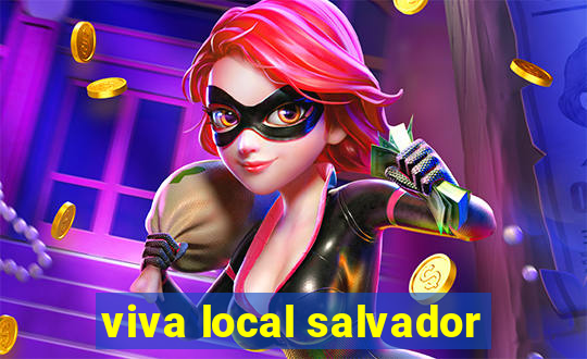 viva local salvador