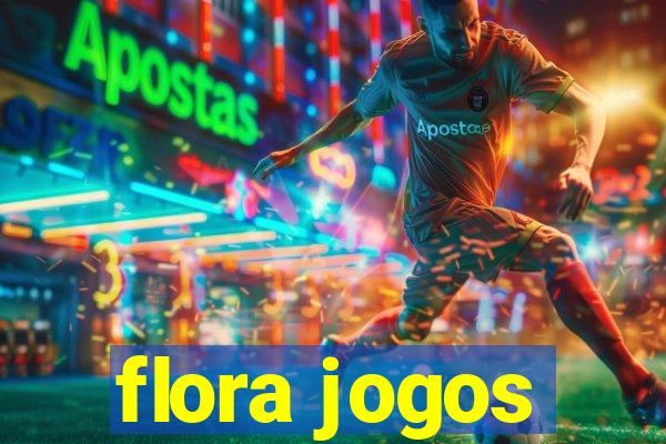 flora jogos