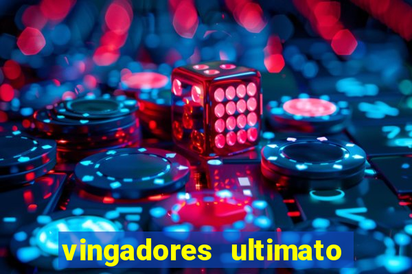 vingadores ultimato assistir drive