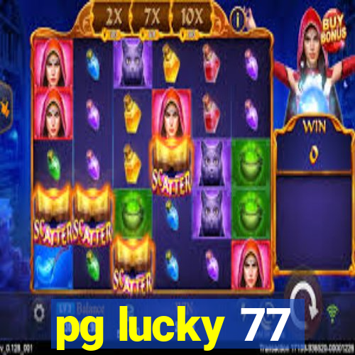 pg lucky 77