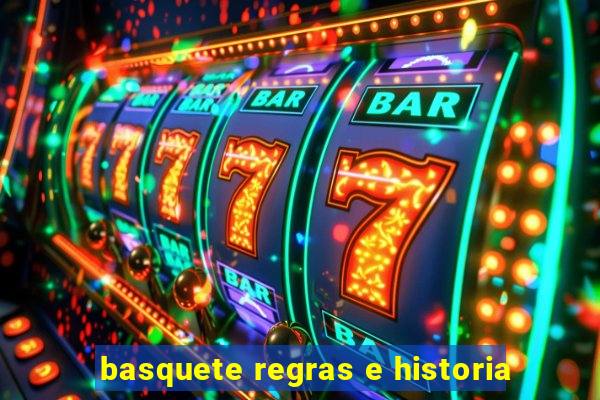 basquete regras e historia