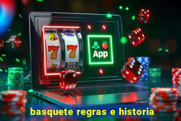 basquete regras e historia