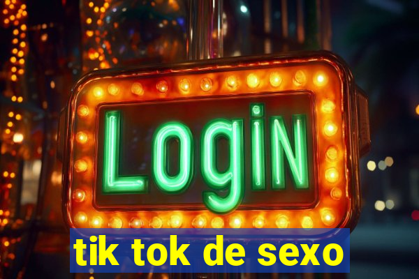 tik tok de sexo