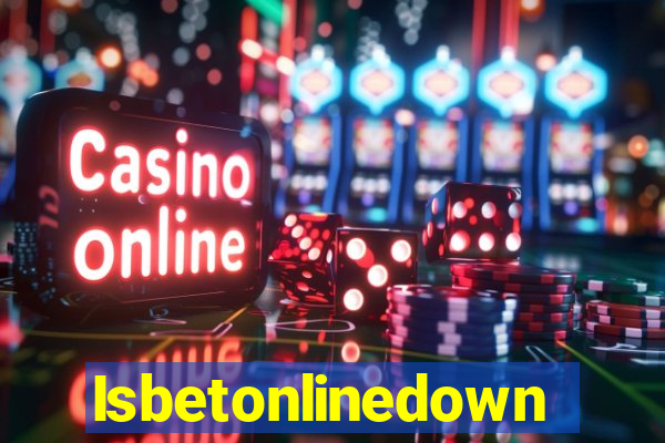 Isbetonlinedown