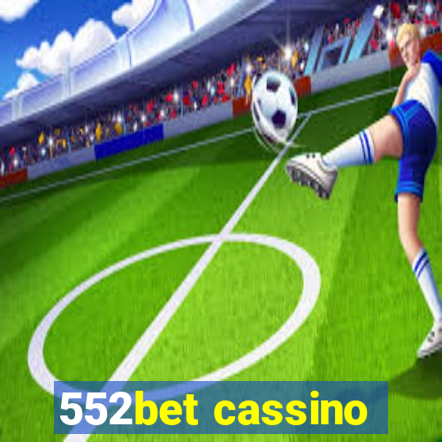 552bet cassino