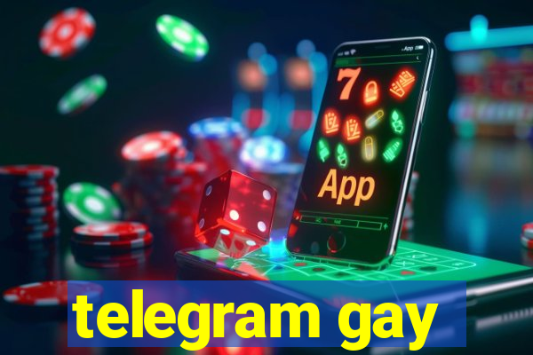 telegram gay