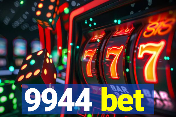 9944 bet