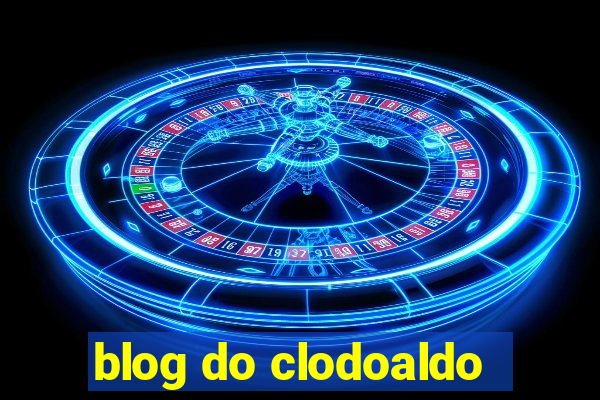 blog do clodoaldo