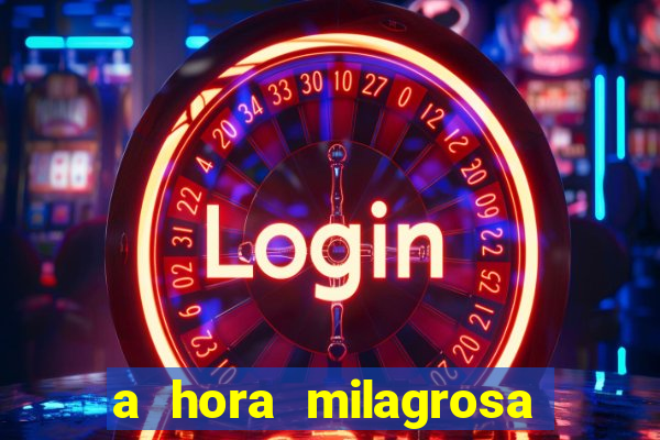 a hora milagrosa livro pdf download