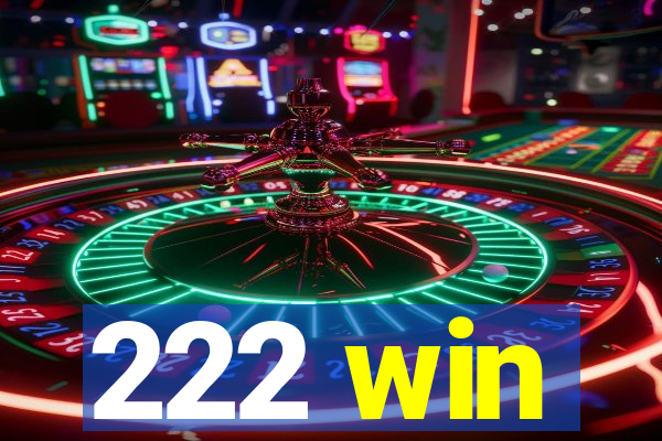 222 win