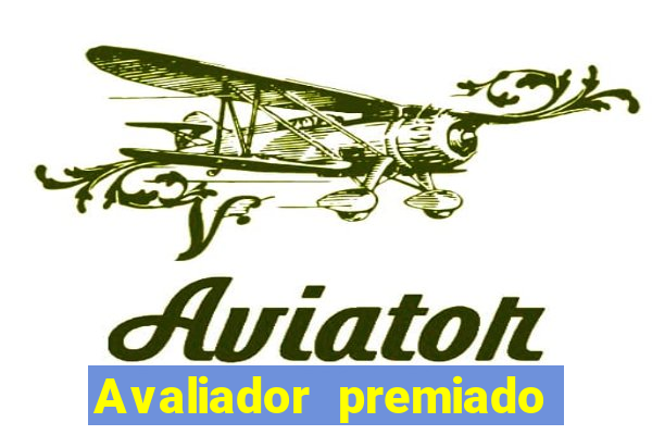 Avaliador premiado reclame aqui