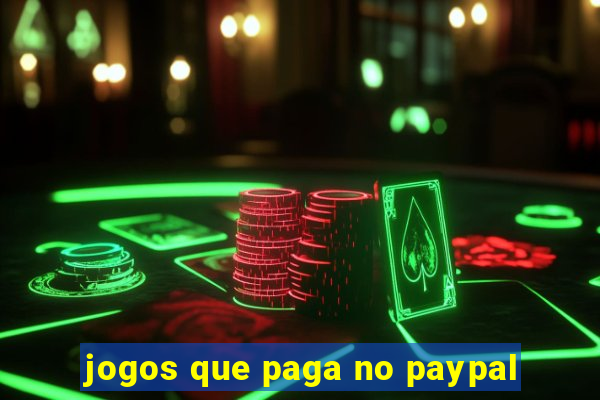 jogos que paga no paypal