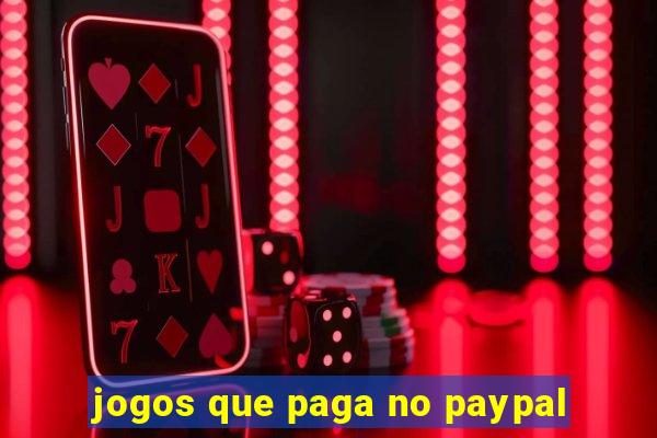 jogos que paga no paypal