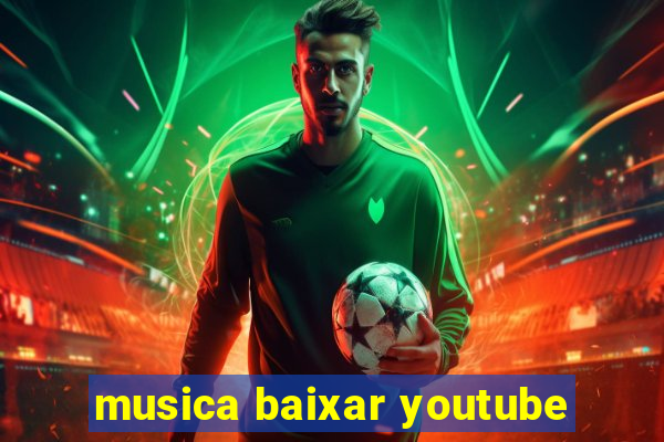 musica baixar youtube