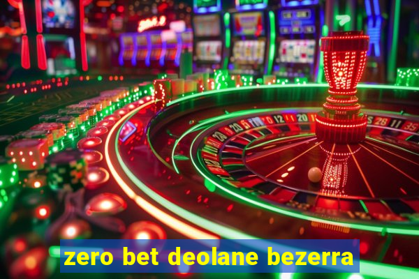 zero bet deolane bezerra