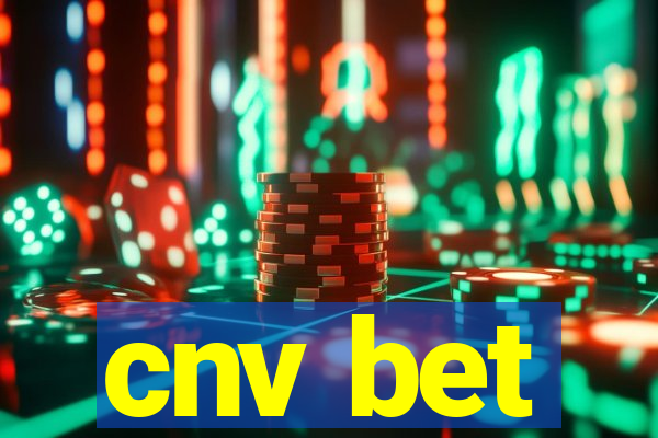 cnv bet