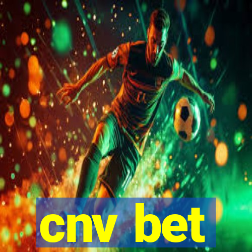 cnv bet