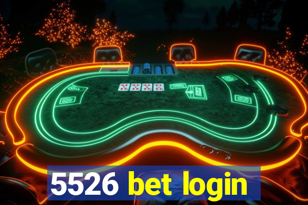 5526 bet login