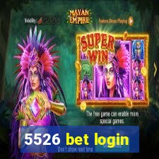 5526 bet login