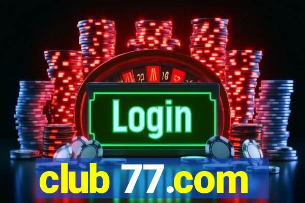 club 77.com