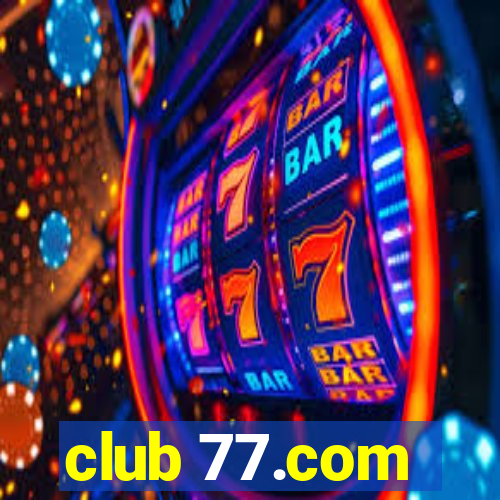 club 77.com