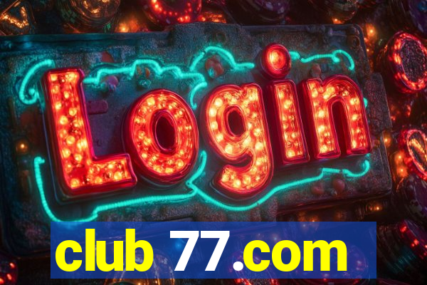 club 77.com