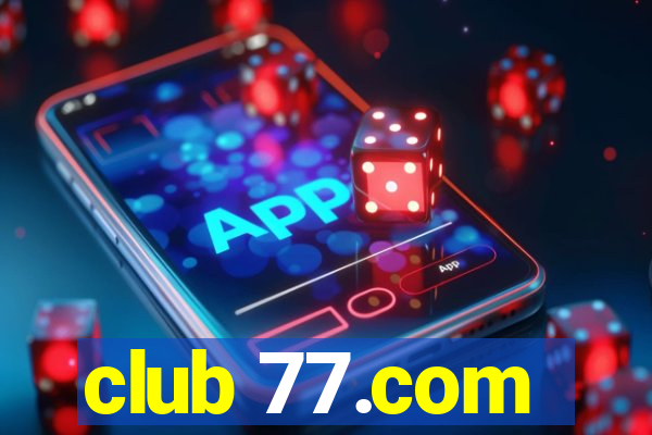 club 77.com