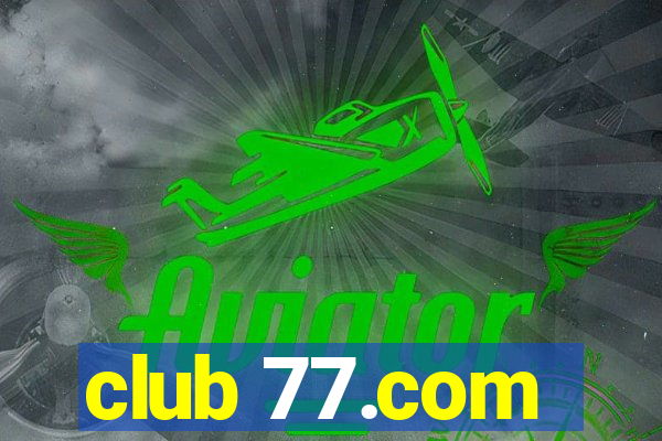 club 77.com