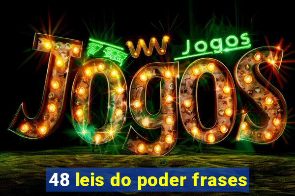 48 leis do poder frases