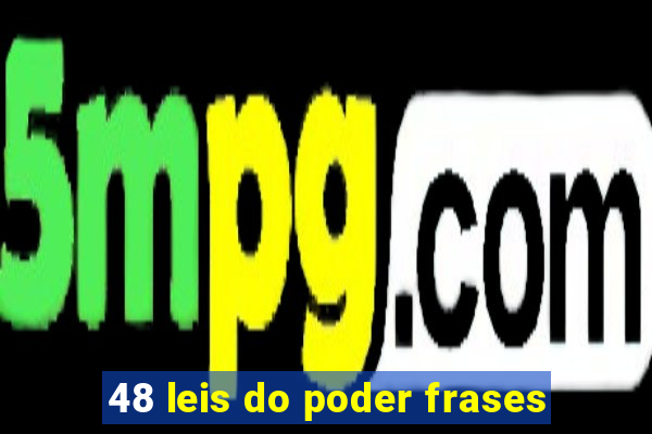 48 leis do poder frases