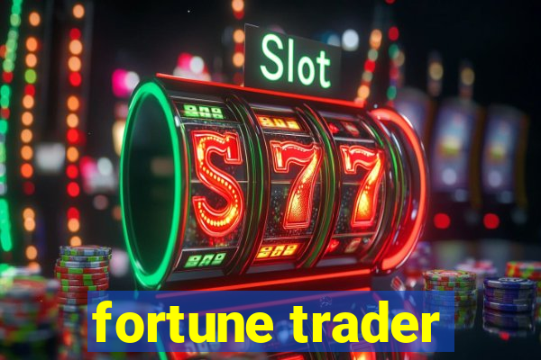 fortune trader