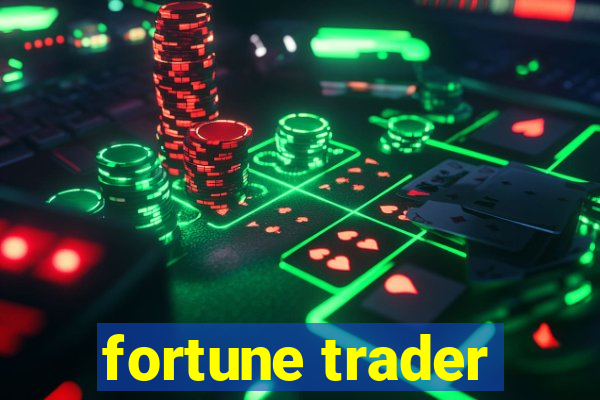 fortune trader