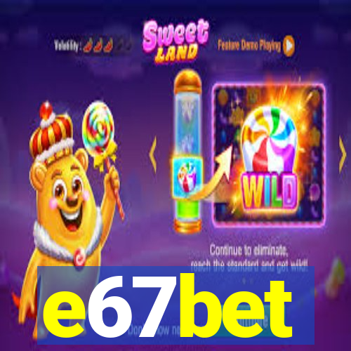 e67bet