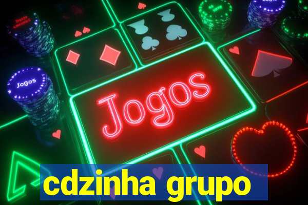 cdzinha grupo