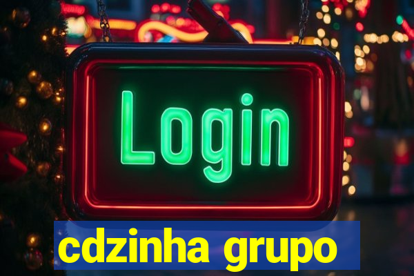 cdzinha grupo