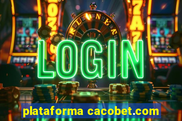 plataforma cacobet.com