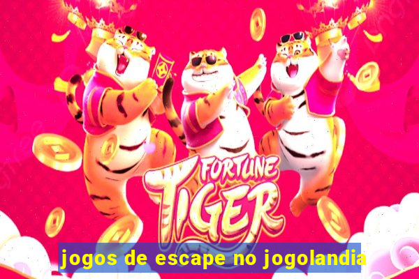 jogos de escape no jogolandia