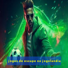 jogos de escape no jogolandia