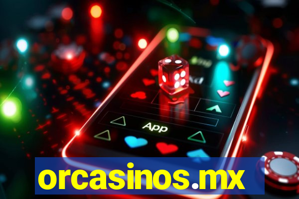 orcasinos.mx